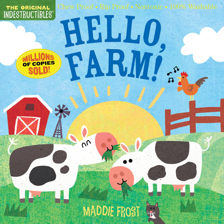 Indestructibles: Hello, Farm!: Chew Proof - Rip Proof - Nontoxic - 100% Washable (Book for Babies, Newborn Books, Safe to Chew) -- Maddie Frost, Paperback