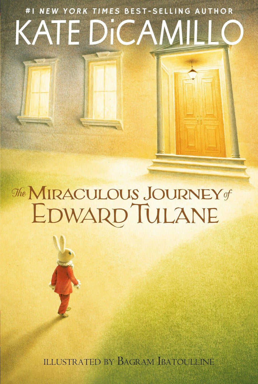 The Miraculous Journey of Edward Tulane: (A Heartwarming Tale of a China Rabbit's Quest for Love and Belonging - Middle-Grade Chapter Book for Kids Ag -- Kate DiCamillo, Paperback