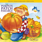 The Pumpkin Patch Parable by Higgs, Liz Curtis