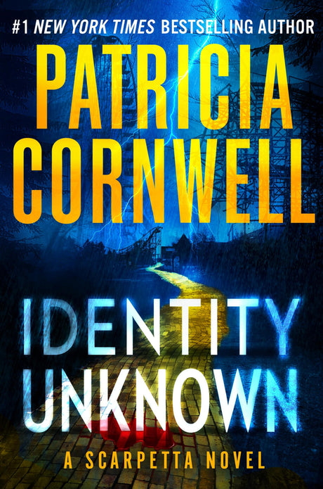 Identity Unknown -- Patricia Cornwell, Hardcover