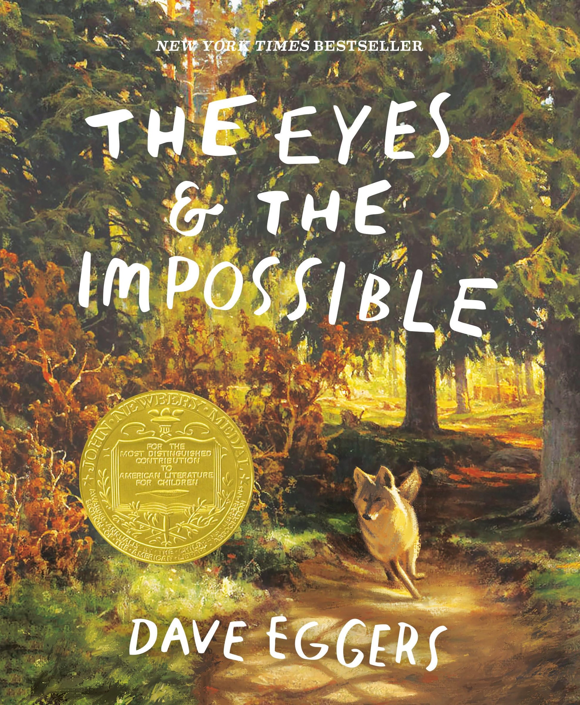 The Eyes and the Impossible: (Newbery Medal Winner) by Eggers, Dave