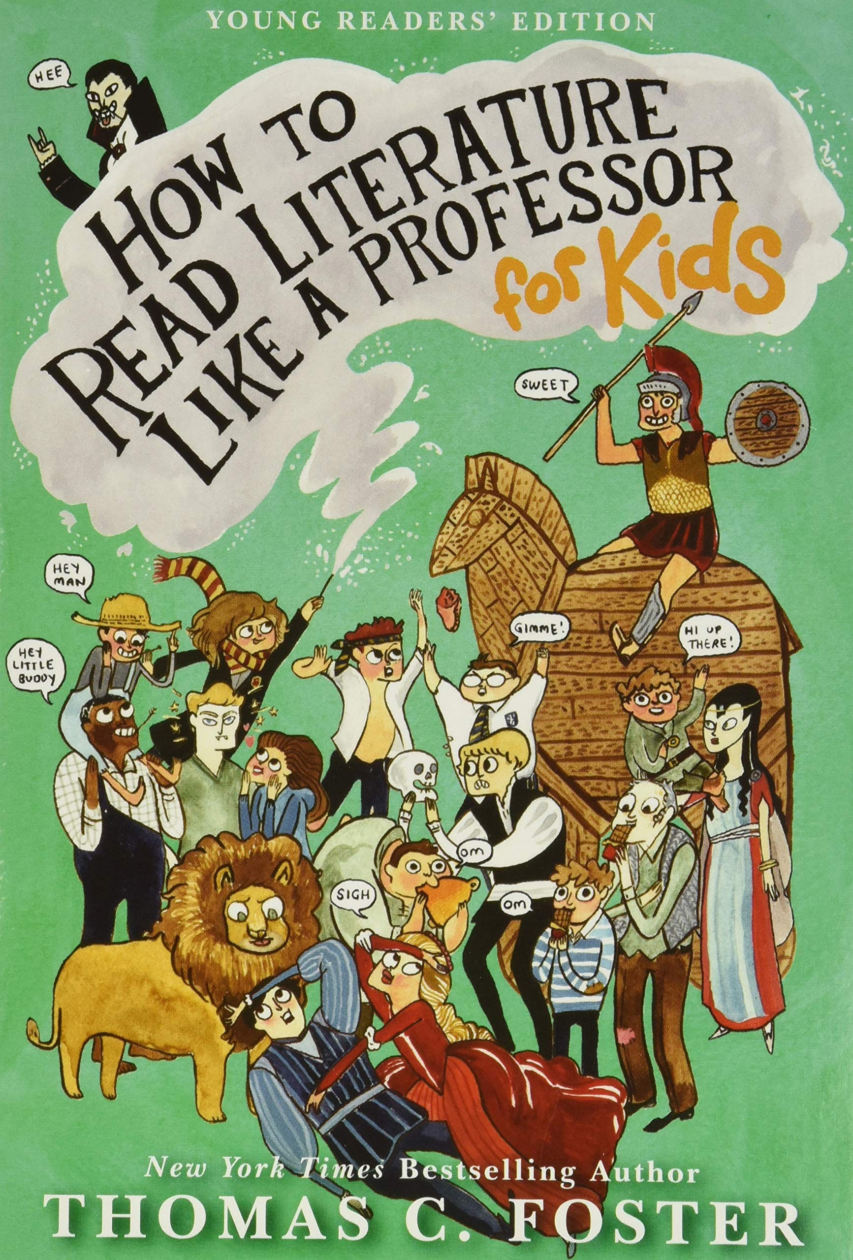 How to Read Literature Like a Professor: For Kids by Foster, Thomas C.