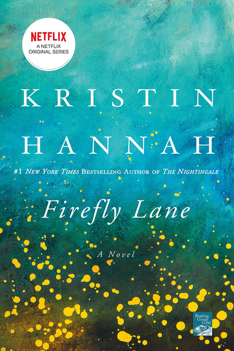 Firefly Lane -- Kristin Hannah, Paperback