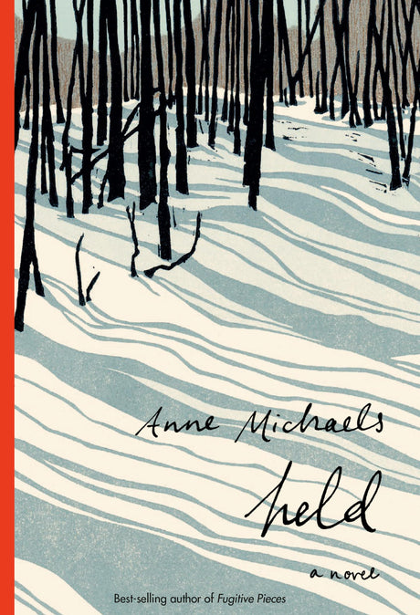 Held -- Anne Michaels, Hardcover
