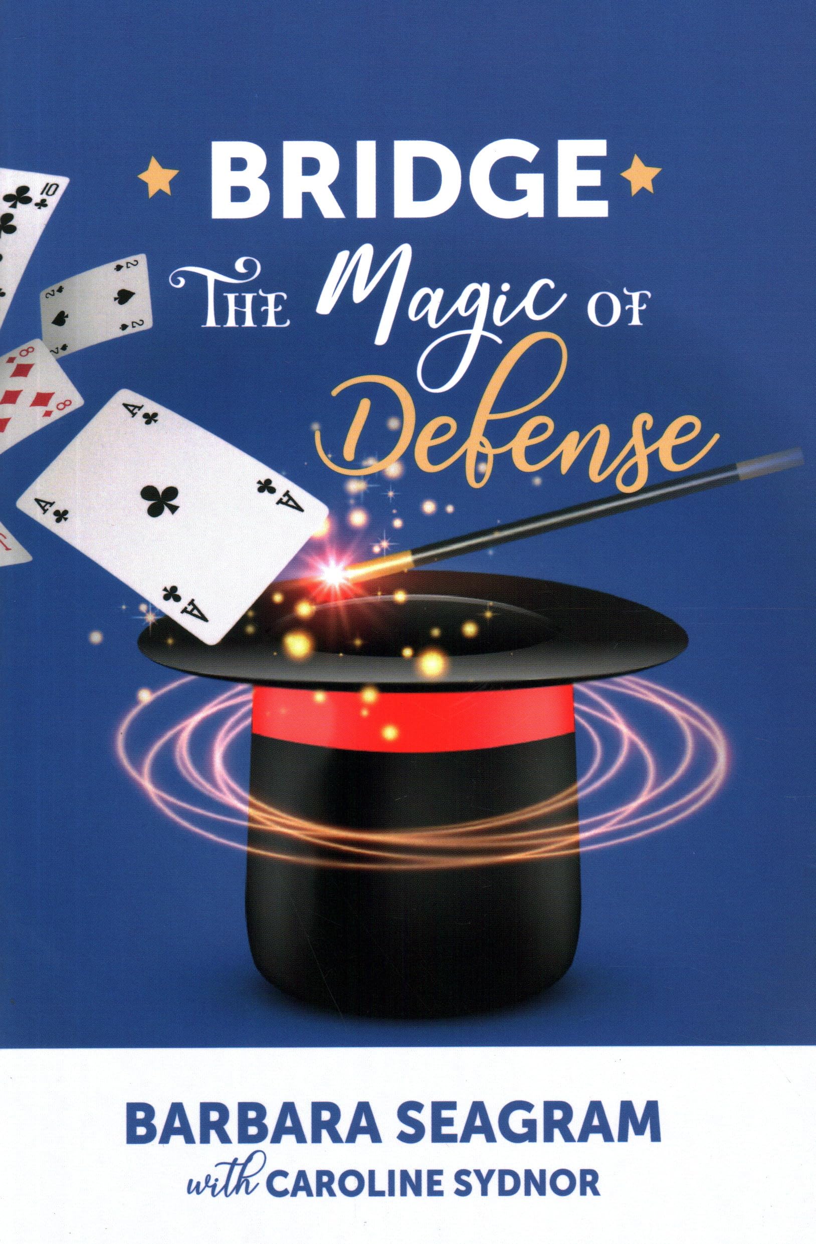 The Magic of Defense by Seagram, Barbara