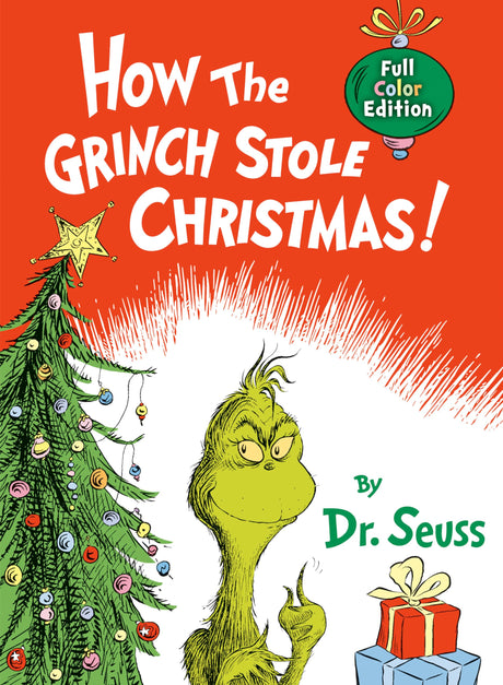 How the Grinch Stole Christmas! Full Color Edition -- Dr Seuss, Hardcover