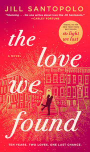 The Love We Found by Santopolo, Jill