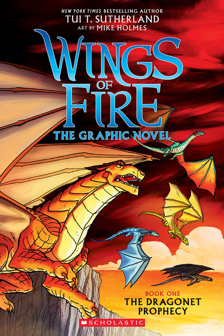 Wings of Fire: The Dragonet Prophecy: A Graphic Novel (Wings of Fire Graphic Novel #1): Volume 1 -- Tui T. Sutherland, Paperback