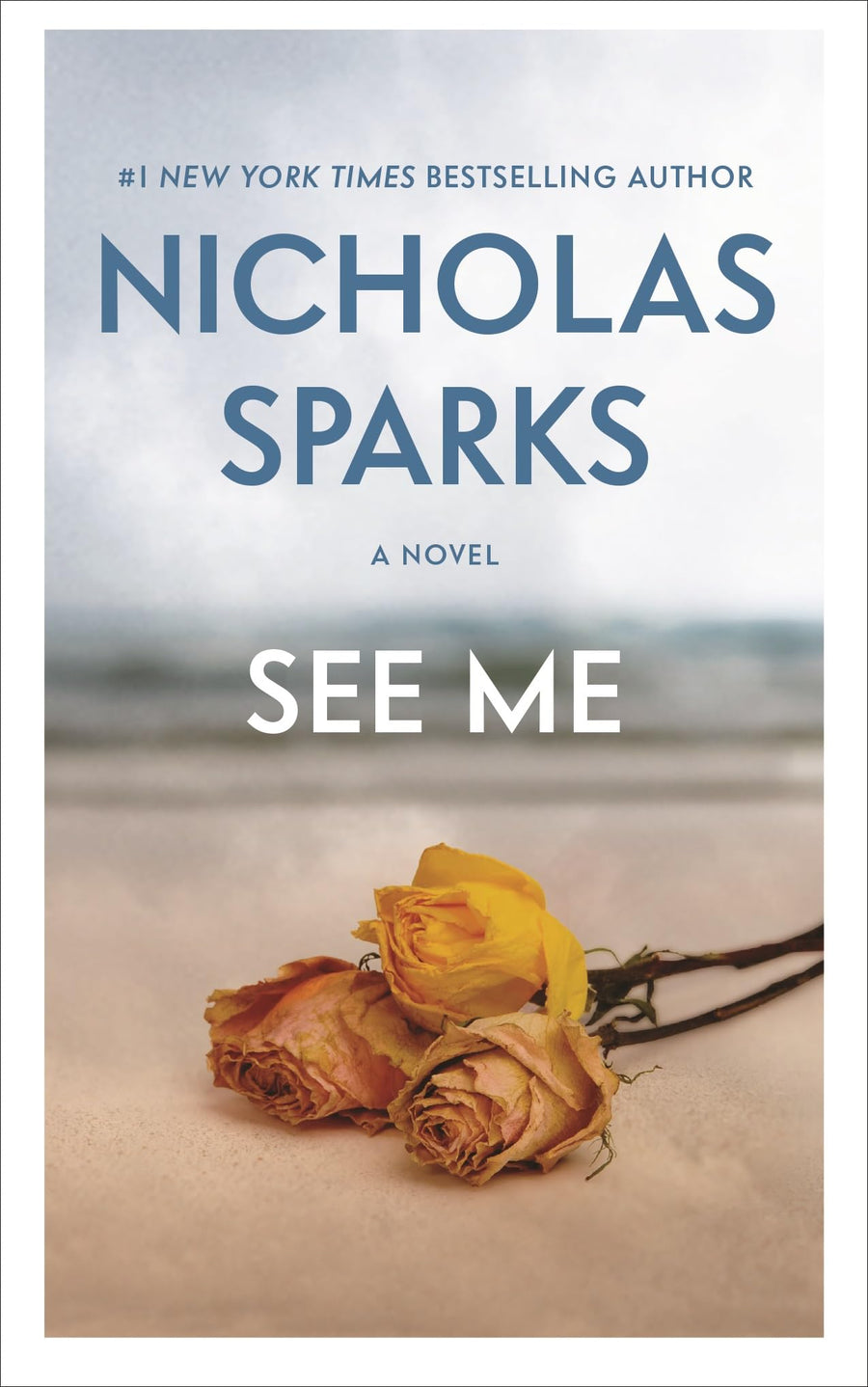 See Me -- Nicholas Sparks, Mass Market Paperbound