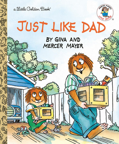 Just Like Dad -- Mercer Mayer, Hardcover