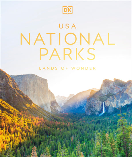 USA National Parks: Lands of Wonder -- Dk Travel, Hardcover