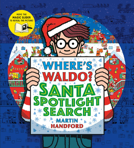 Where's Waldo? Santa Spotlight Search: (A Christmas Hidden Object Search-And-Find Puzzle Book with a Magic Flashlight to Reveal the Picture - A Perfec -- Martin Handford, Hardcover