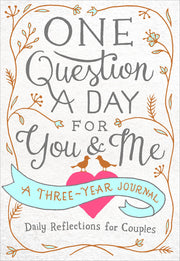 One Question a Day for You & Me: A Three-Year Journal by Chase, Aimee