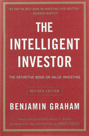 The Intelligent Investor REV Ed.: The Definitive Book on Value Investing by Graham, Benjamin