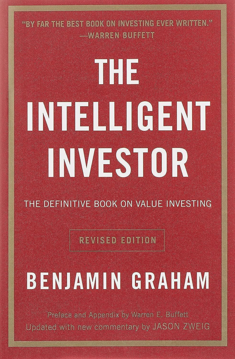 The Intelligent Investor REV Ed.: The Definitive Book on Value Investing by Graham, Benjamin