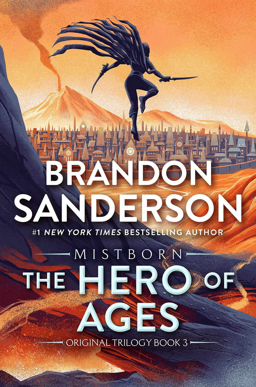 The Hero of Ages: Book Three of Mistborn -- Brandon Sanderson, Paperback