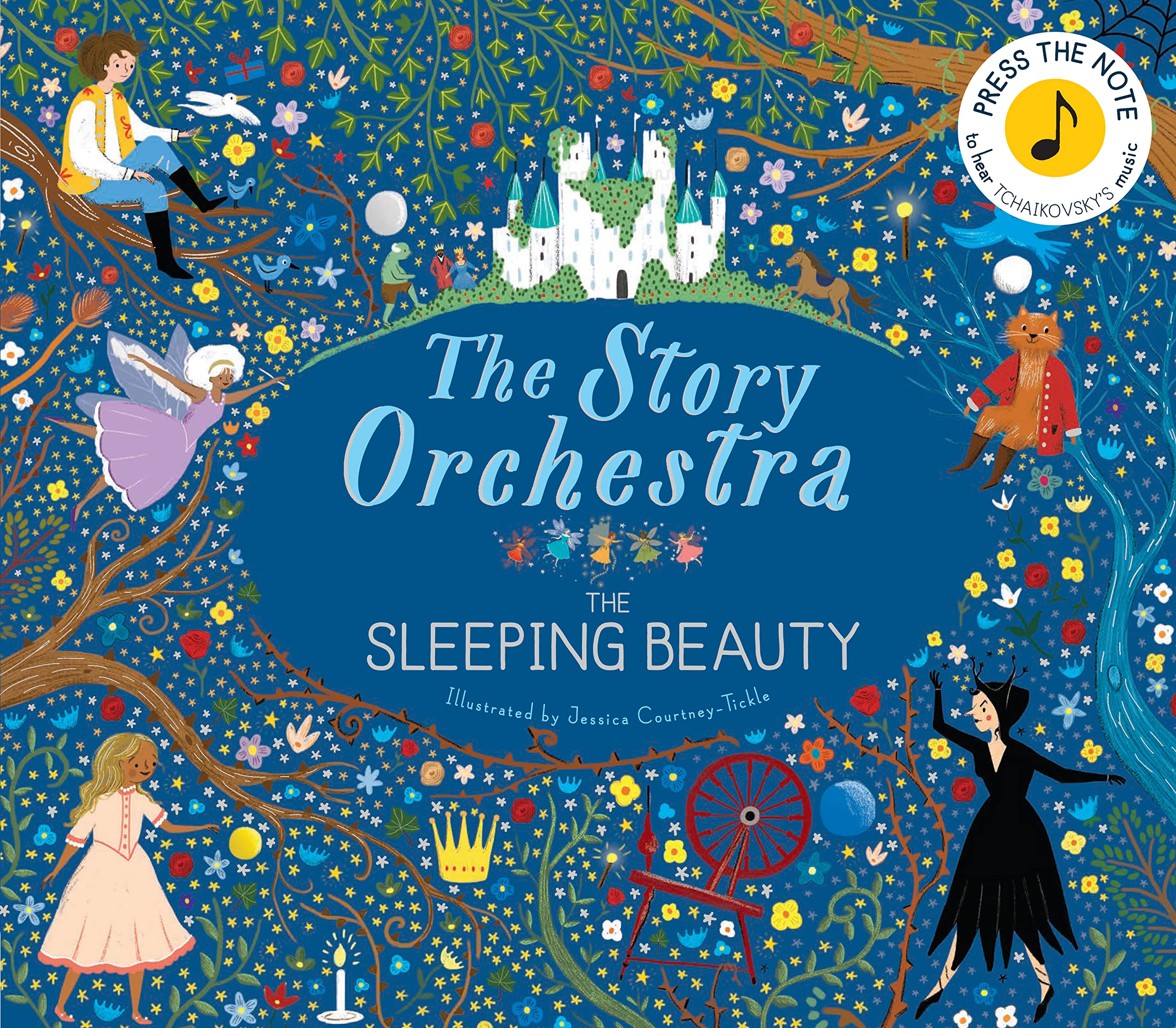 The Story Orchestra: The Sleeping Beauty: Press the Note to Hear Tchaikovsky's Musicvolume 3 by Tickle, Jessica Courtney