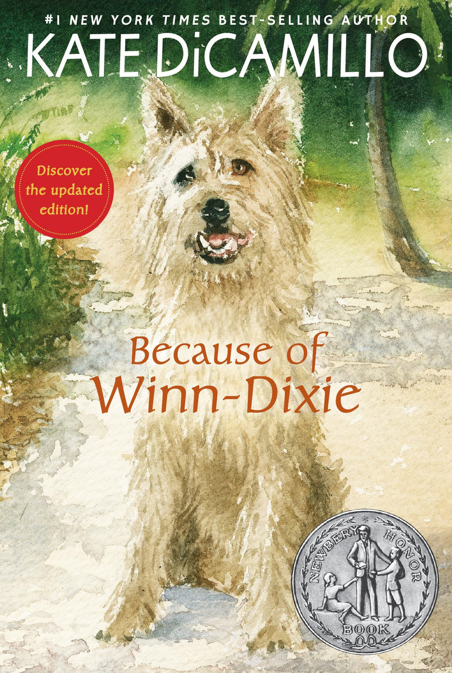 Because of Winn-Dixie: (A Beloved Middle-Grade Classic about Friendship, Family, and a Dog That Changes Everything - For Kids Ages 9-12 in Grades 4-7) -- Kate DiCamillo, Paperback