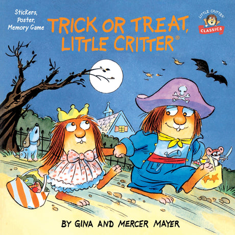 Trick or Treat, Little Critter: A Halloween Book for Kids and Toddlers -- Mercer Mayer, Paperback