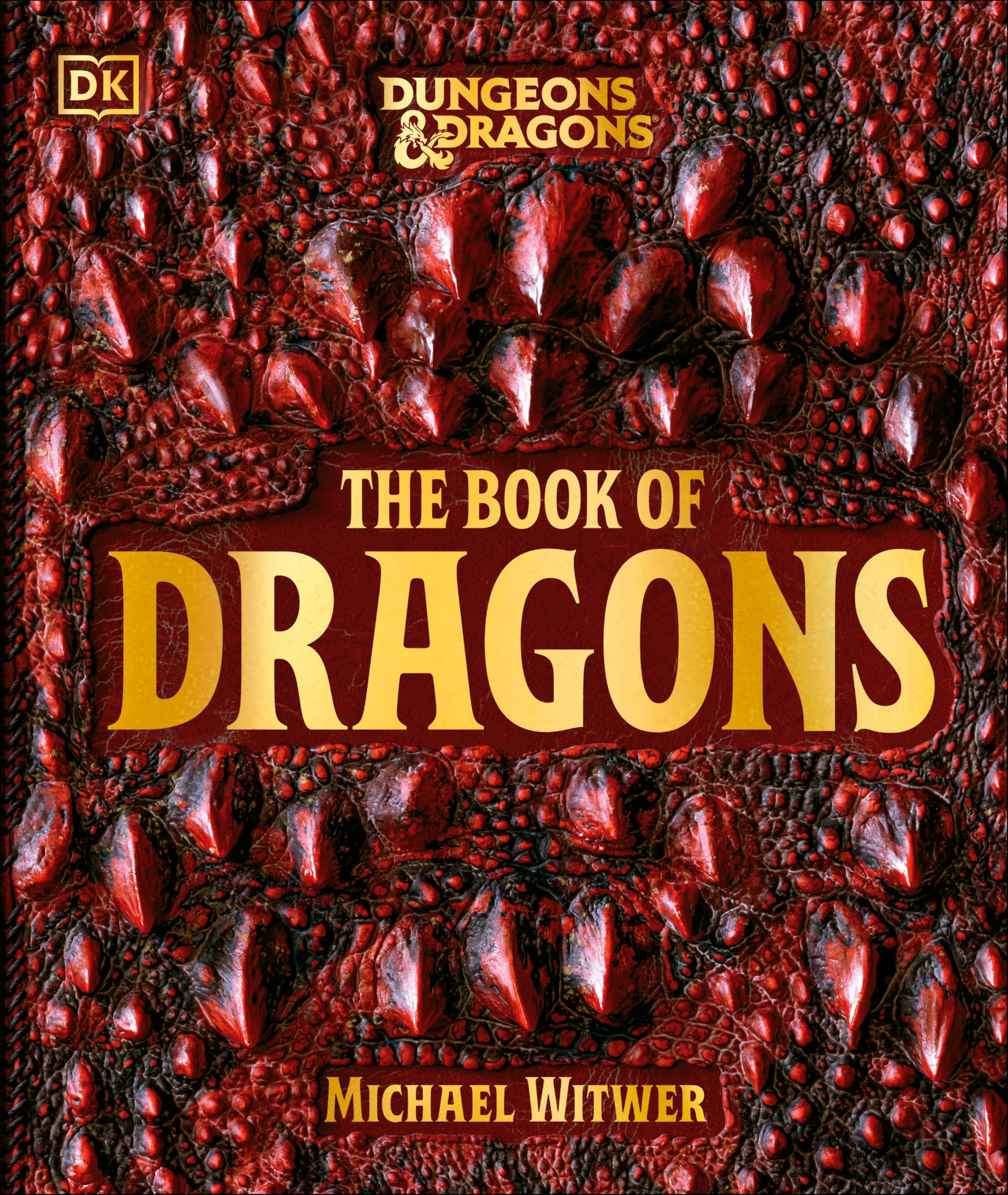 Dungeons and Dragons the Book of Dragons -- Michael Witwer