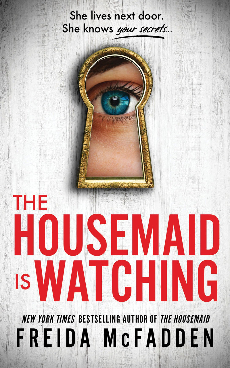 The Housemaid Is Watching by McFadden, Freida