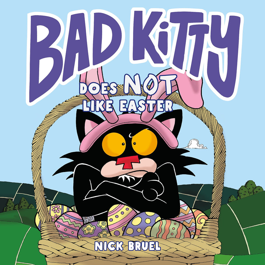 Bad Kitty Does Not Like Easter -- Nick Bruel, Hardcover