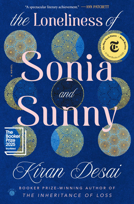 The Loneliness of Sonia and Sunny -- Kiran Desai, Hardcover
