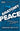 The Anatomy of Peace, Fourth Edition: Resolving the Heart of Conflict by Arbinger Institute