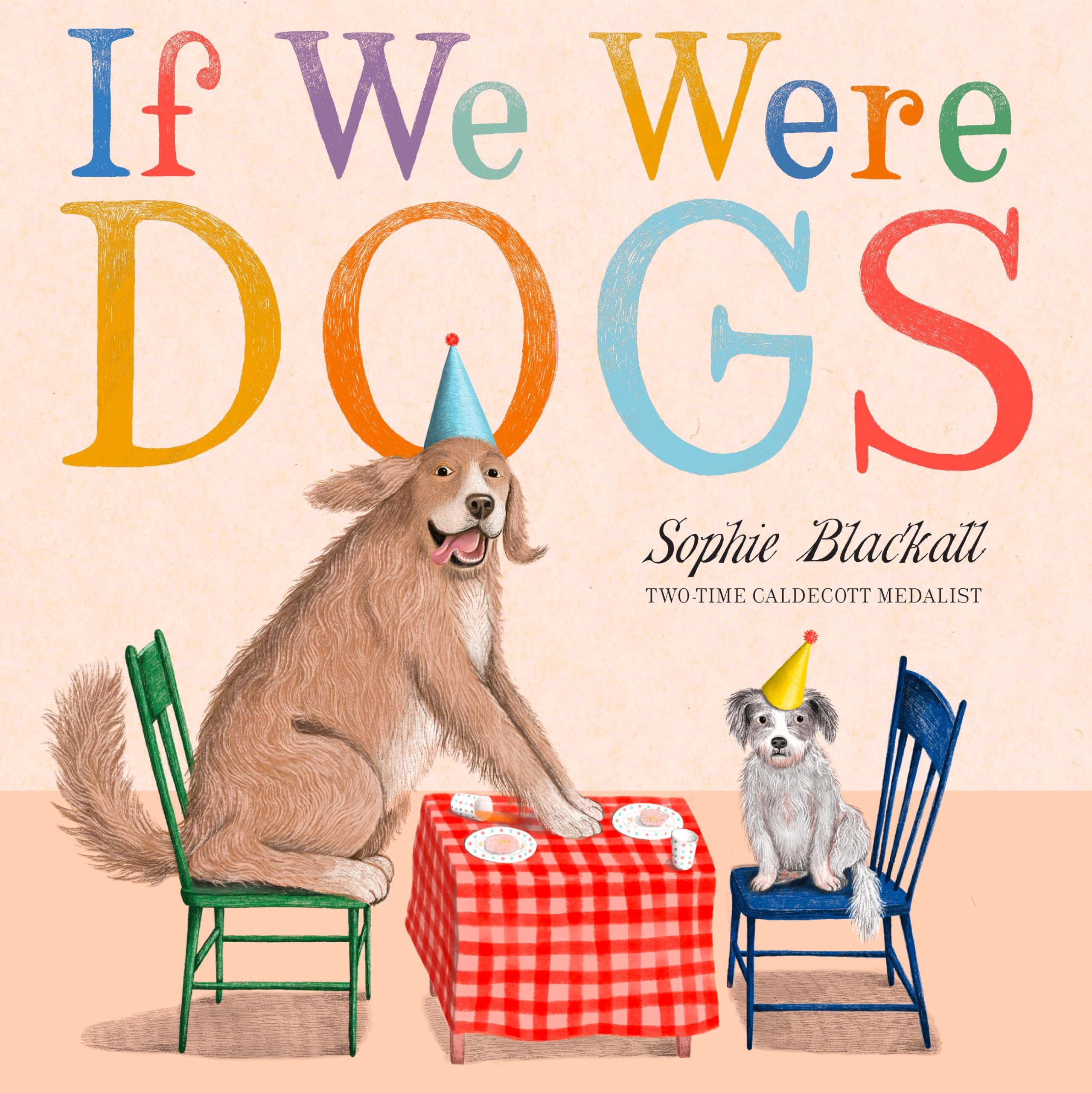 If We Were Dogs by Blackall, Sophie