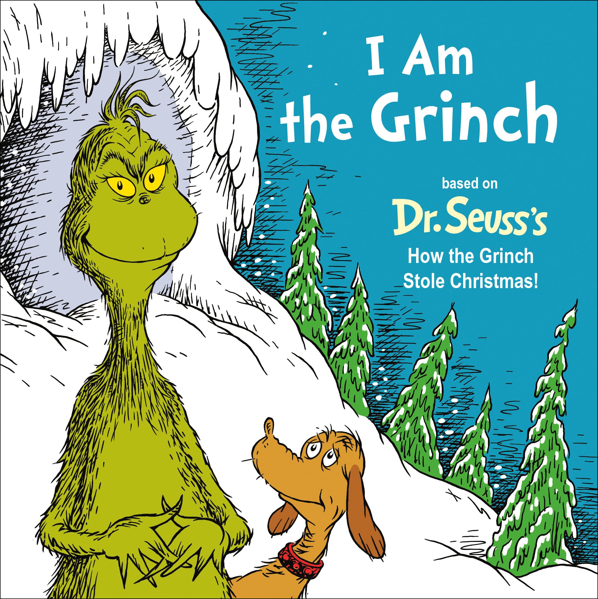 I Am the Grinch: Based on Dr. Seuss's How the Grinch Stole Christmas by Heim, Alastair