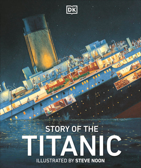 Story of the Titanic -- DK, Hardcover