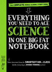 Everything You Need to Ace Science in One Big Fat Notebook: The Complete Middle School Study Guide by Workman Publishing