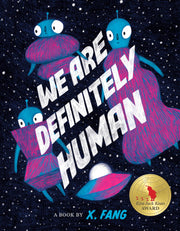 We Are Definitely Human by Fang, X.