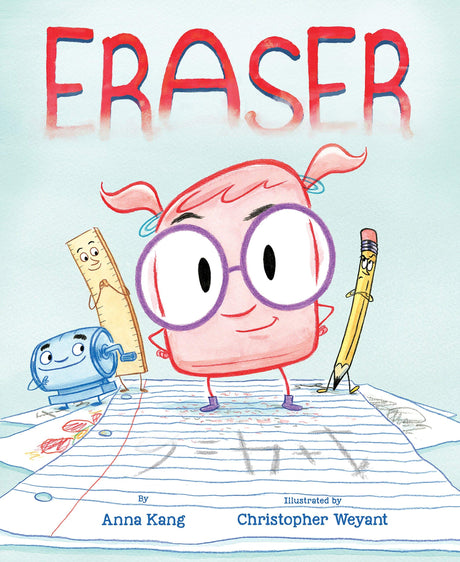 Eraser -- Anna Kang, Hardcover