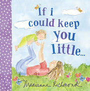 If I Could Keep You Little... by Richmond, Marianne