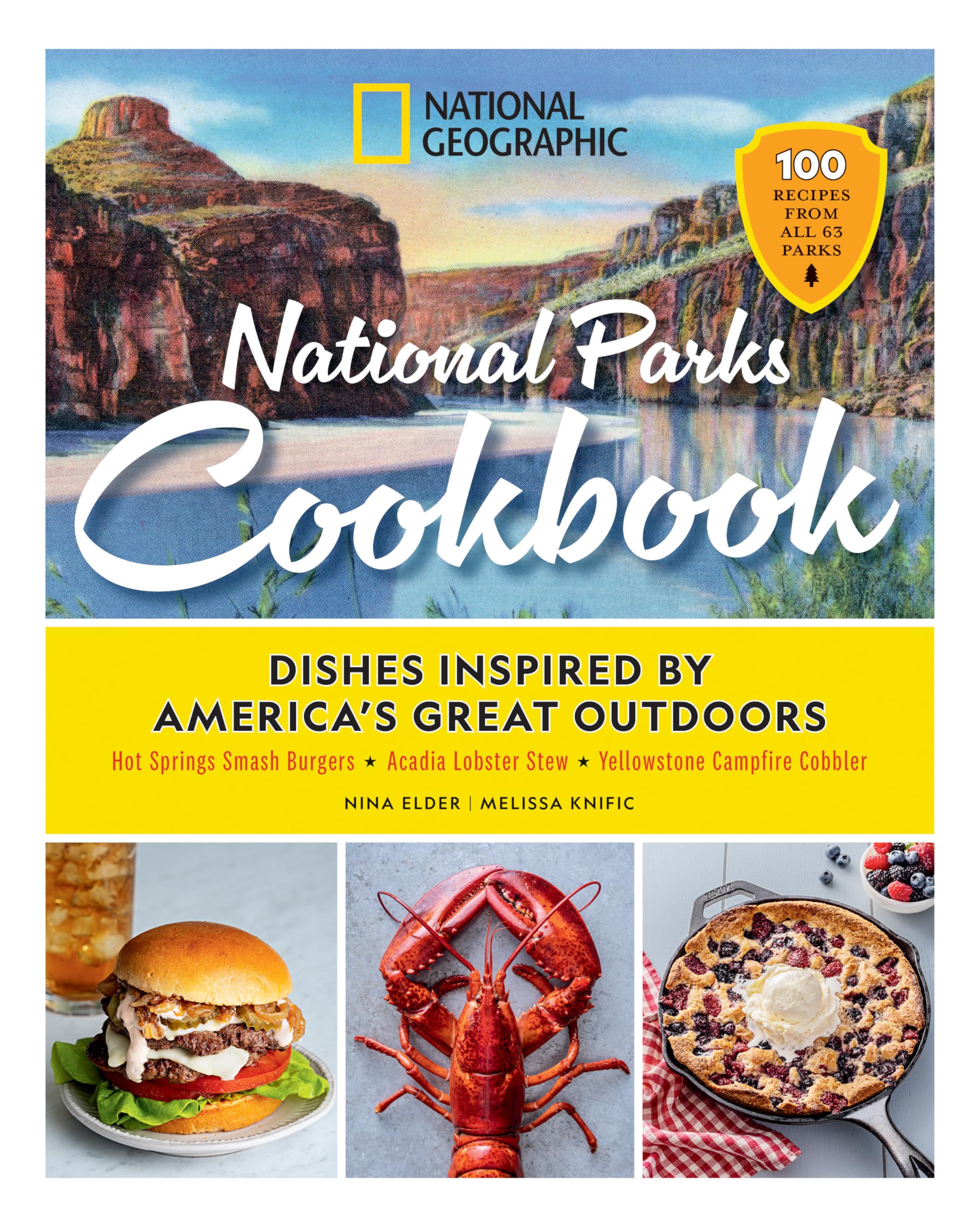 National Geographic National Parks Cookbook: Dishes Inspired by America's Great Outdoors by Elder, Nina
