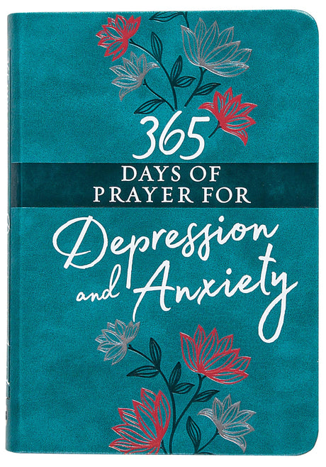 365 Days of Prayer for Depression and Anxiety -- Broadstreet Publishing Group LLC, Imitation Leather