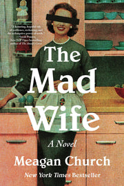 The Mad Wife by Church, Meagan
