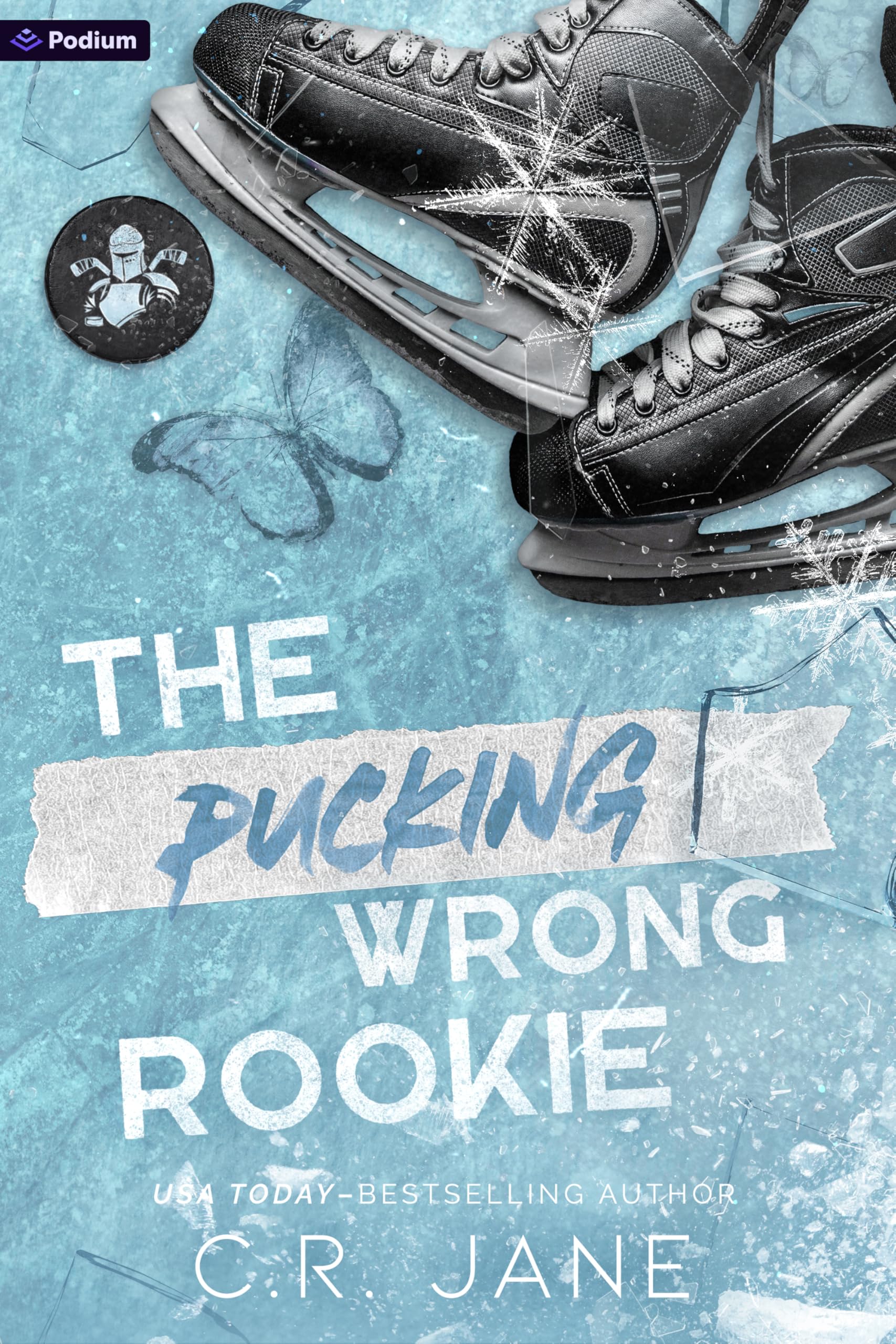The Pucking Wrong Rookie: A Hockey Romance by Jane, C. R.