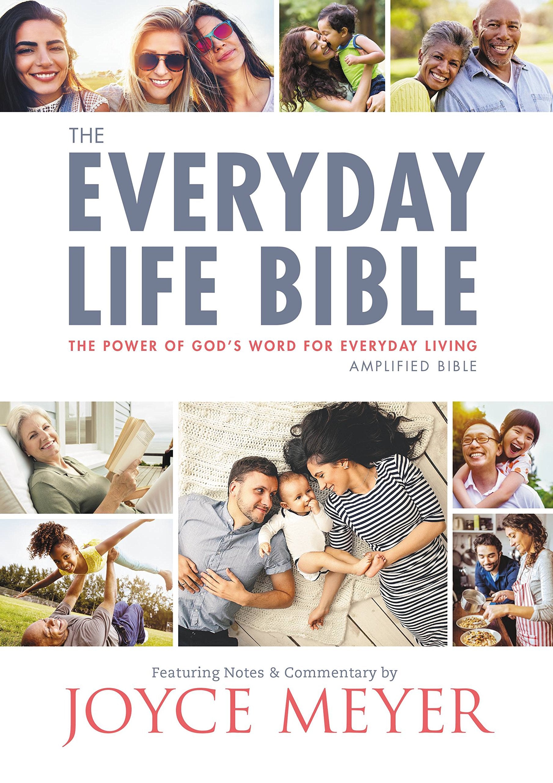 The Everyday Life Bible: The Power of God's Word for Everyday Living by Meyer, Joyce