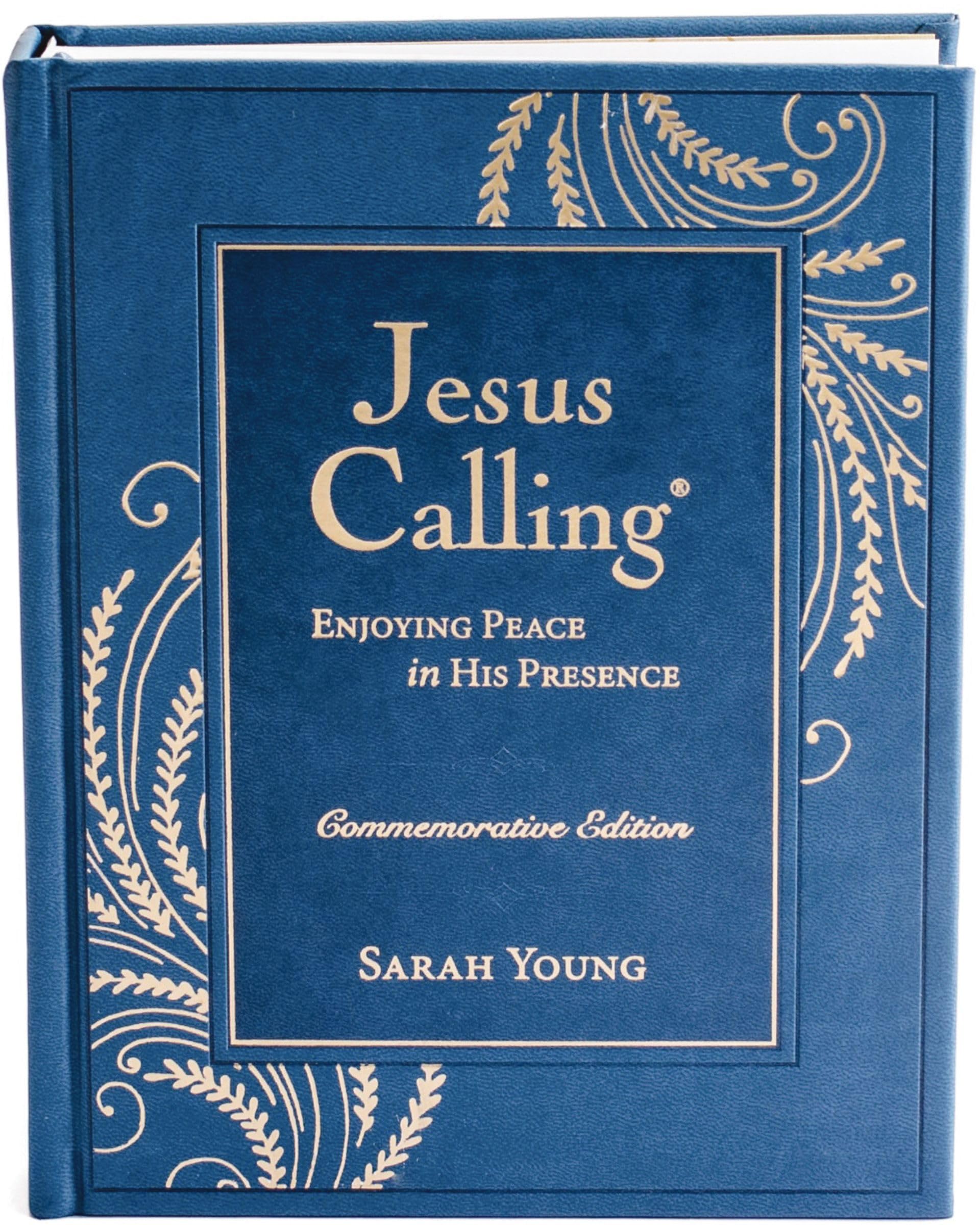 Jesus Calling Commemorative Edition: Enjoying Peace in His Presence (a 365-Day Devotional, Includes 12 New Bonus Devotions and 12 Letters from the Aut by Young, Sarah