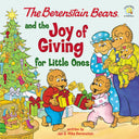 The Berenstain Bears and the Joy of Giving for Little Ones: The True Meaning of Christmas -- Mike Berenstain, Board Book