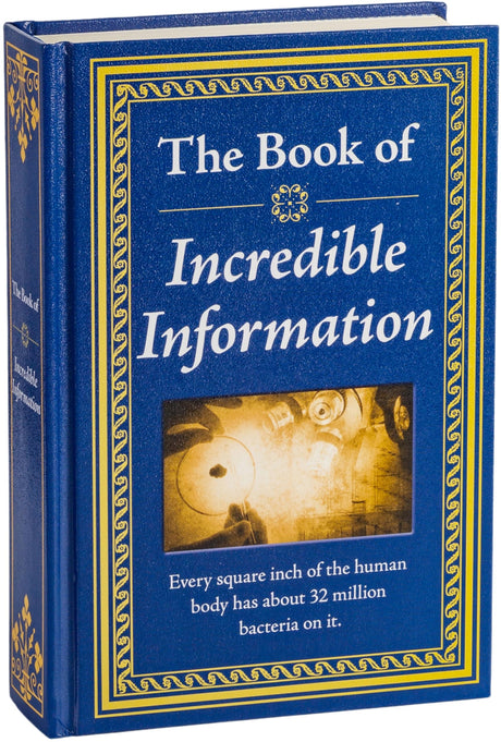 The Book of Incredible Information: Big Book of Fascinating Facts & Stories Hardcover Gift for Trivia Buffs, Curious Minds, Adults, Dad & Knowledge Se -- Publications International Ltd, Hardcover