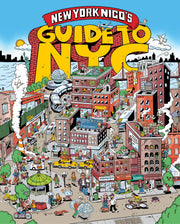 New York Nico's Guide to NYC by New York Nico