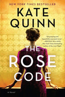 The Rose Code -- Kate Quinn, Paperback