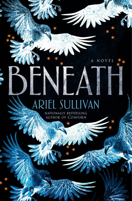 Beneath -- Ariel Sullivan, Hardcover