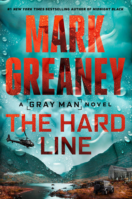 The Hard Line -- Mark Greaney, Hardcover