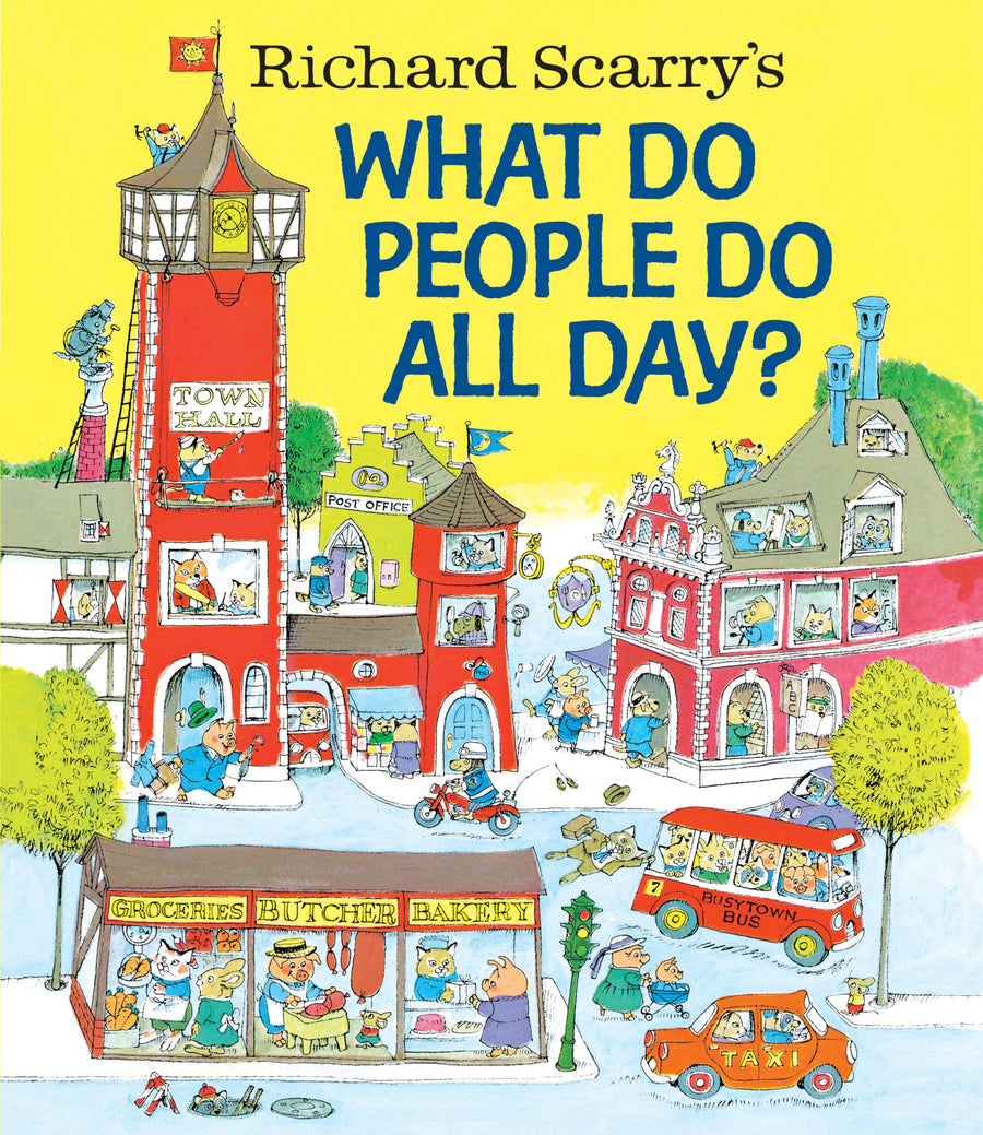 Richard Scarry's What Do People Do All Day? -- Richard Scarry, Hardcover