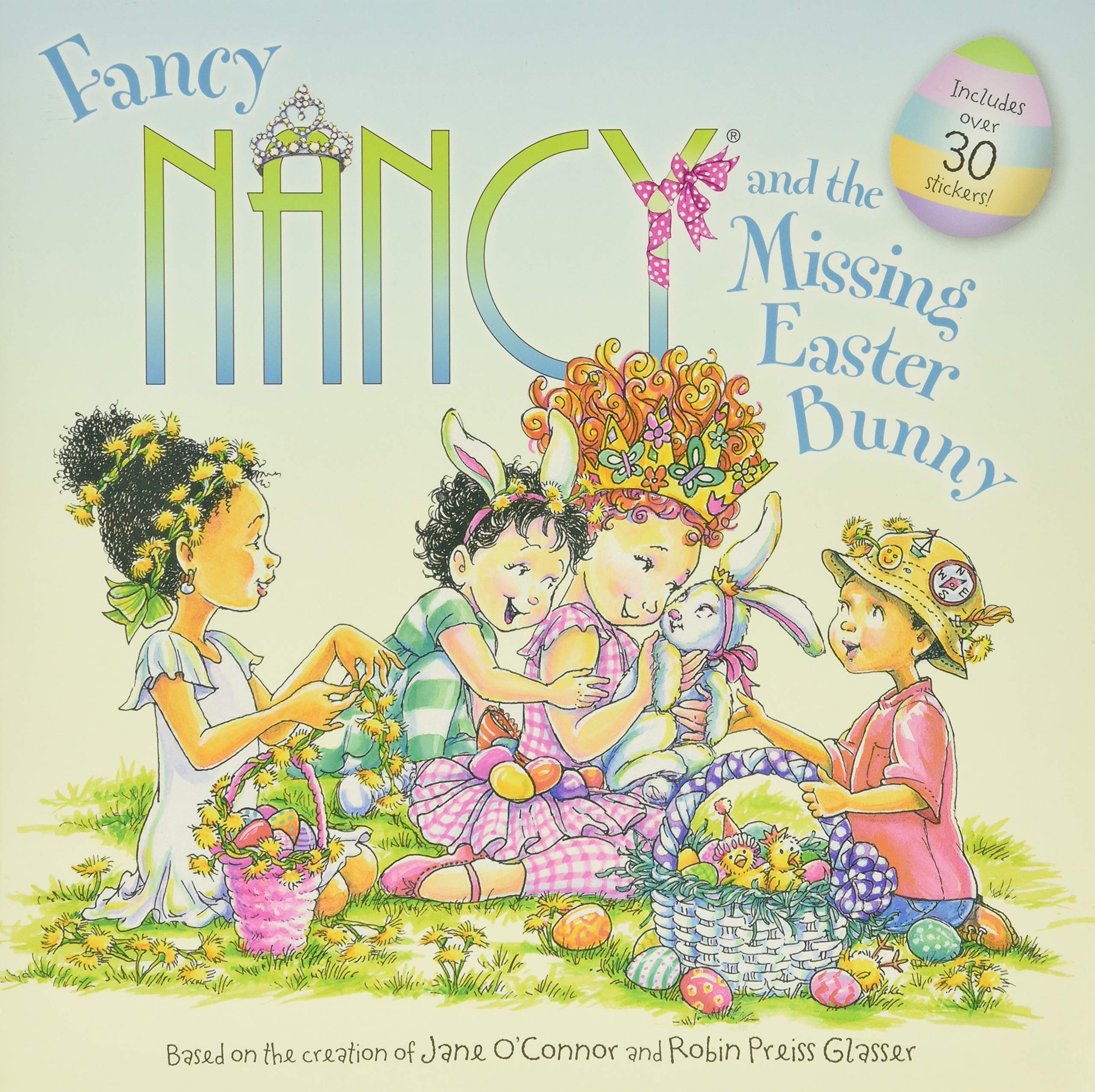 Fancy Nancy and the Missing Easter Bunny by O'Connor, Jane