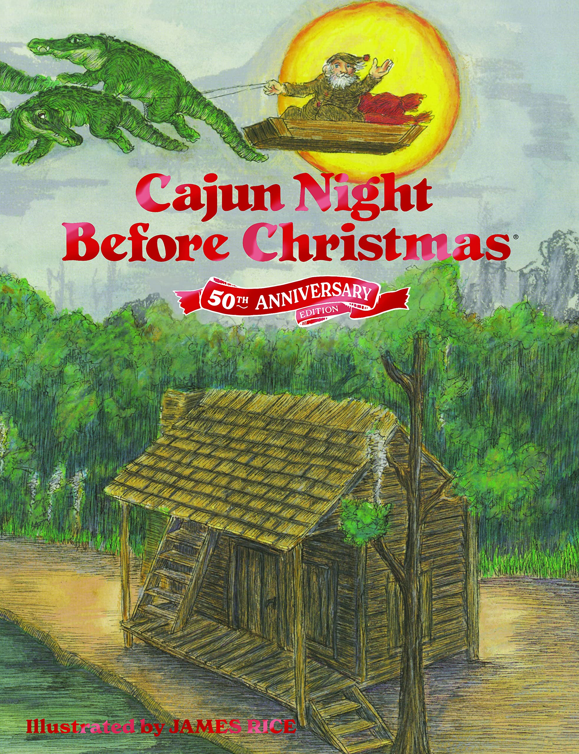 Cajun Night Before Christmas 50th Anniversary Edition by Trosclair